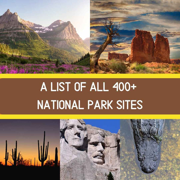 All 400+ U.S. National Park Service Sites Listed