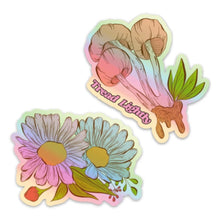 Load image into Gallery viewer, Holographic Shiny Sticker 2-Pack 🎉 &quot;Tread Lightly&quot; Sticker 🍄 + Wildflower Sticker 🌻